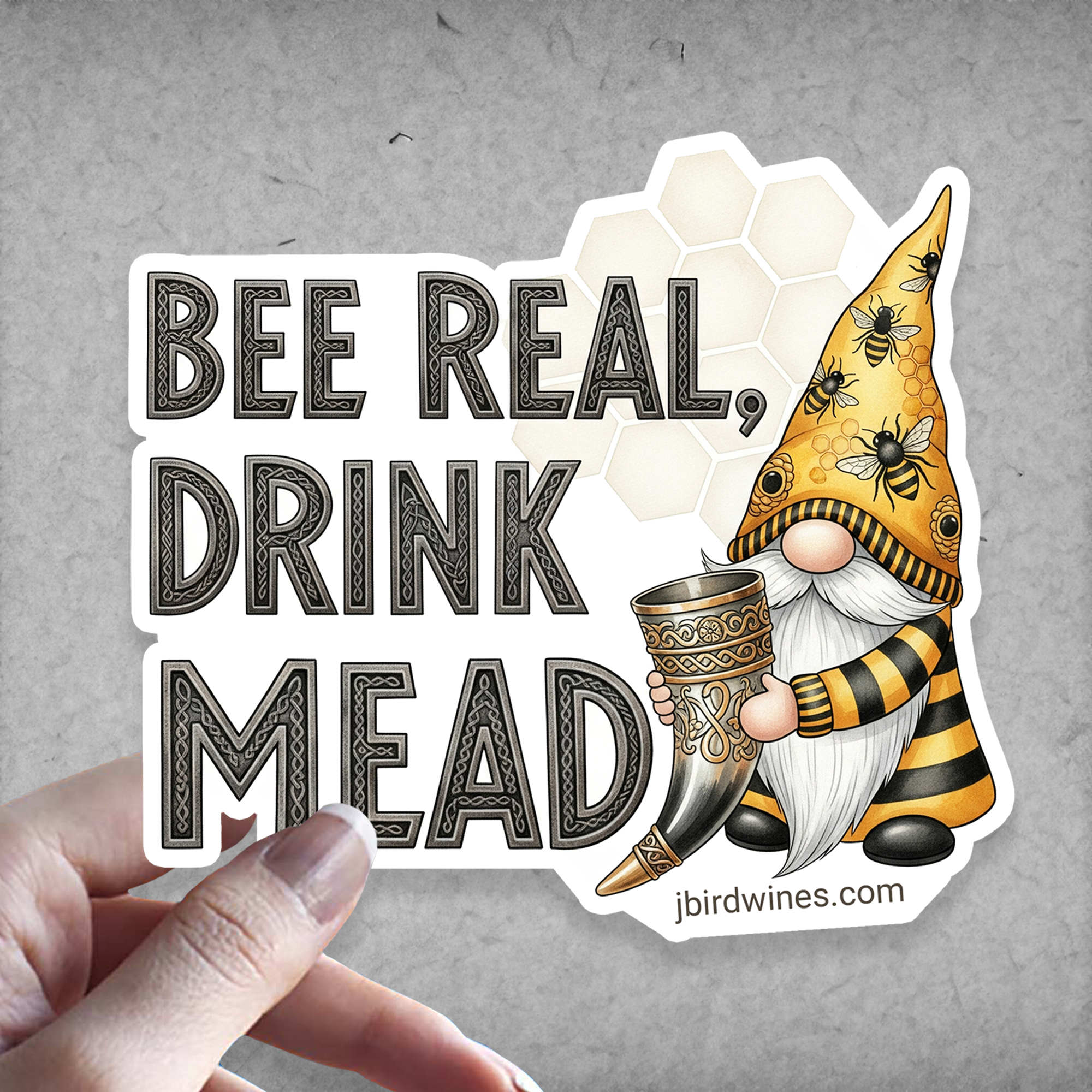 Bee Real Drink Mead Gnome - Sticker